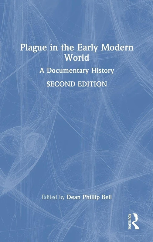 Plague in the Early Modern World: A Documentary History