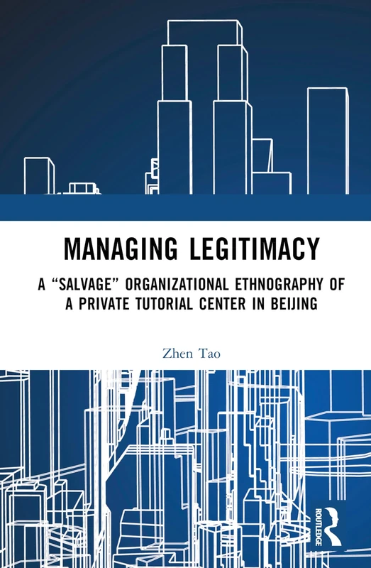 Routledge - Managing Legitimacy: Organizational Ethnography - Image 1