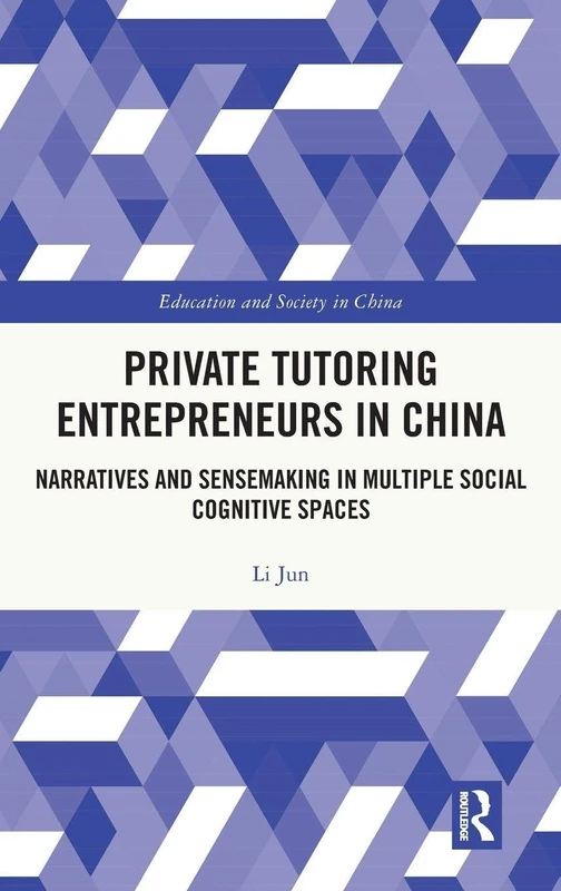 Routledge - Private Tutoring Entrepreneurs in China Book