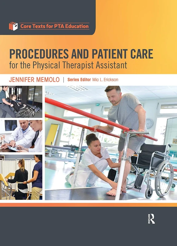 Procedures and Patient Care for the Physical Therapist Assistant (Core Texts for PTA Education)