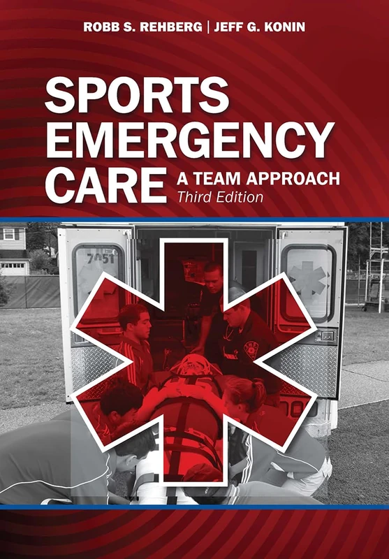 Sports Emergency Care: A Team Approach - Routledge Book