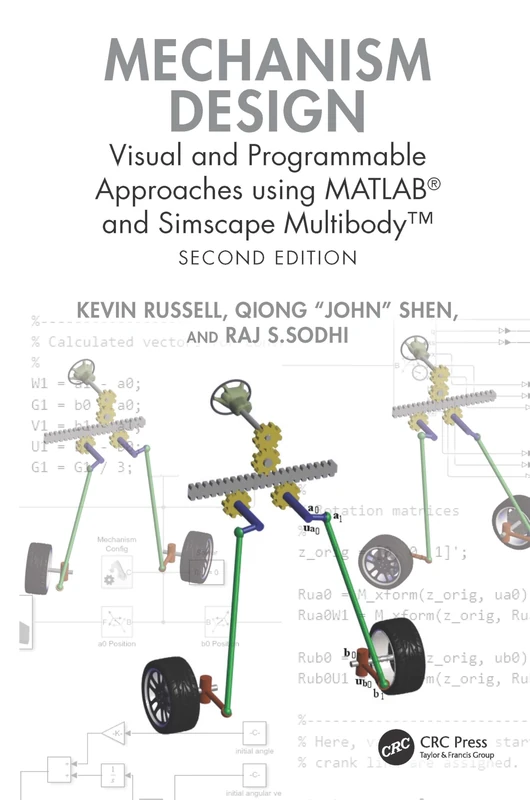 Mechanism Design: Visual and Programmable Approaches using MATLAB® and Simscape Multibody™