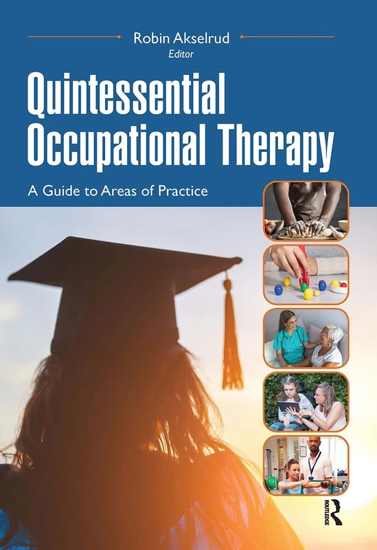 Routledge Quintessential Occupational Therapy Guide Book