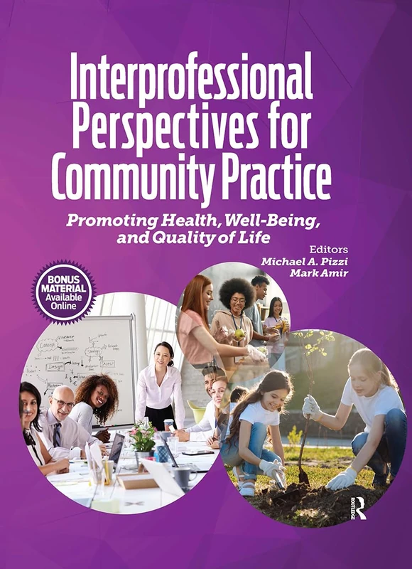 Interprofessional Perspectives for Community Practice: Promoting Health, Well-Being, and Quality of Life