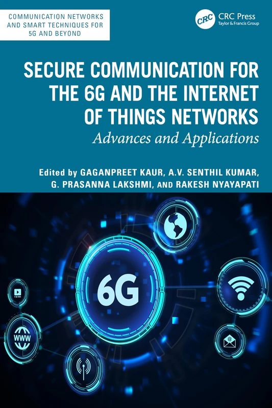 CRC Press Secure Communication for 6G and IoT Networks Book