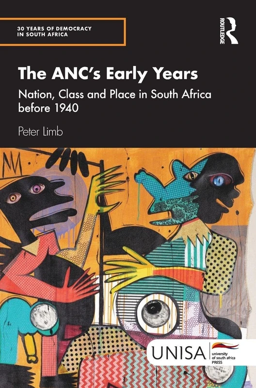 Routledge - The ANC's Early Years: South Africa History Book