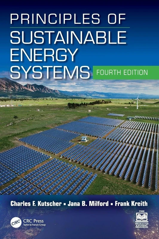 Principles of Sustainable Energy Systems (Mechanical and Aerospace Engineering Series)