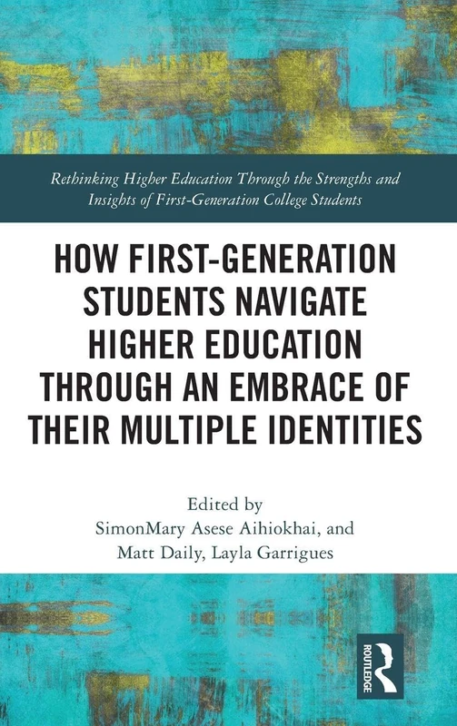 Routledge - How First-Generation Students Navigate Higher Ed