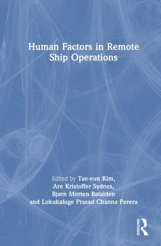 Routledge - Human Factors in Remote Ship Operations Book