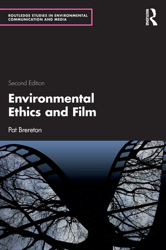 Environmental Ethics and Film (Routledge Studies in Environmental Communication and Media) - Image 1