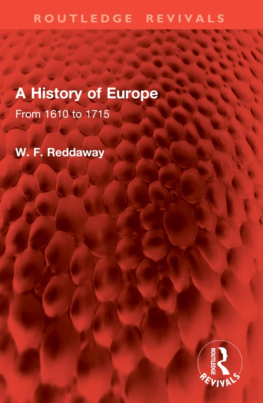 A History of Europe: From 1610 to 1715 (Routledge Revivals)
