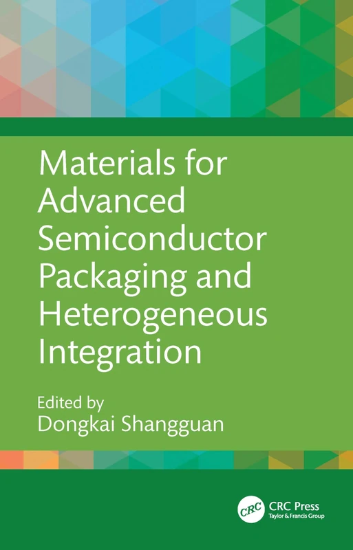 Materials for Advanced Semiconductor Packaging and Heterogeneous Integration