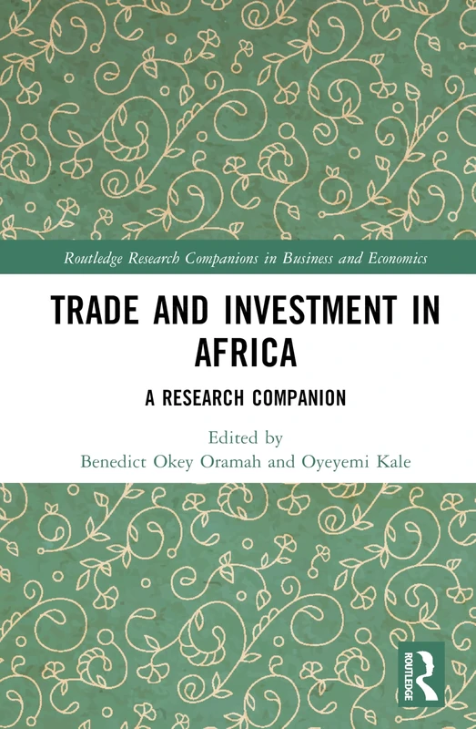 Trade and Investment in Africa: A Research Companion (Routledge Research Companions in Business and Economics)