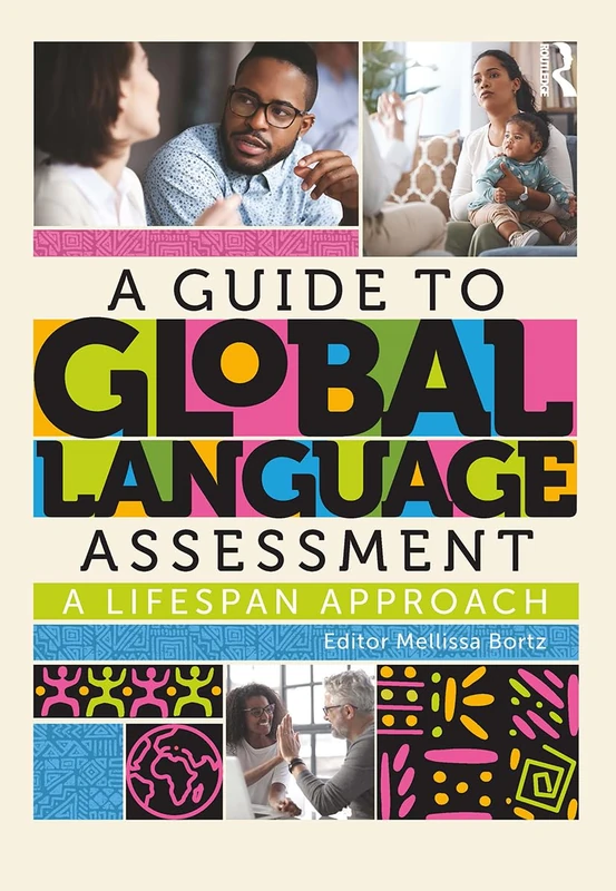 Routledge - A Guide to Global Language Assessment Book