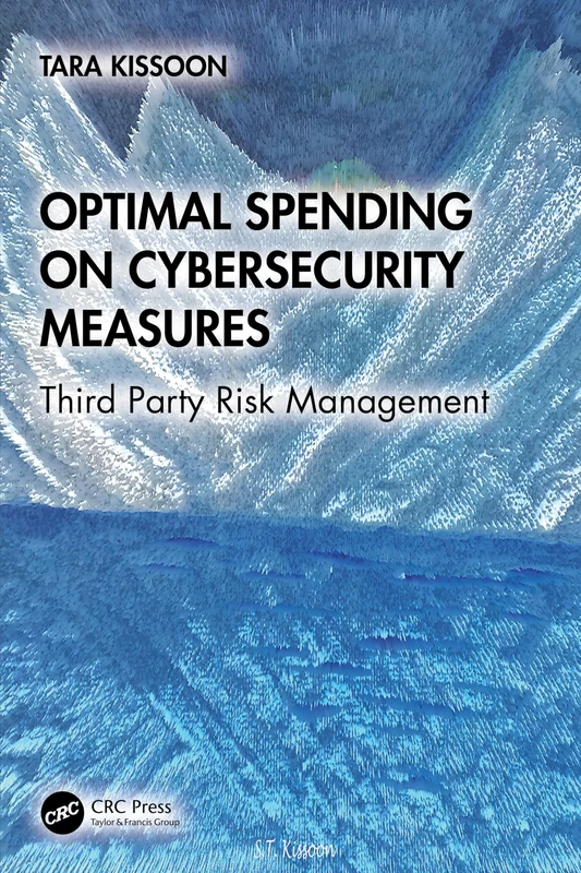 Optimal Spending on Cybersecurity Measures: Third Party Risk Management