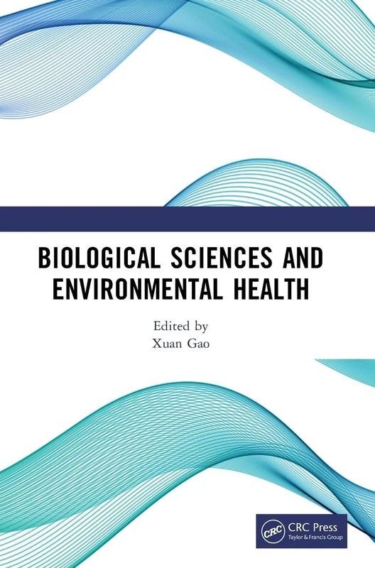 Biological Sciences and Environmental Health: International Conference on Frontiers of Biological Sciences and Environmental Health (FBSEH 2023), November 3-5, 2023, Singapore - Image 1