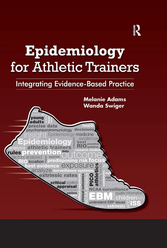 Epidemiology for Athletic Trainers - Routledge Textbook