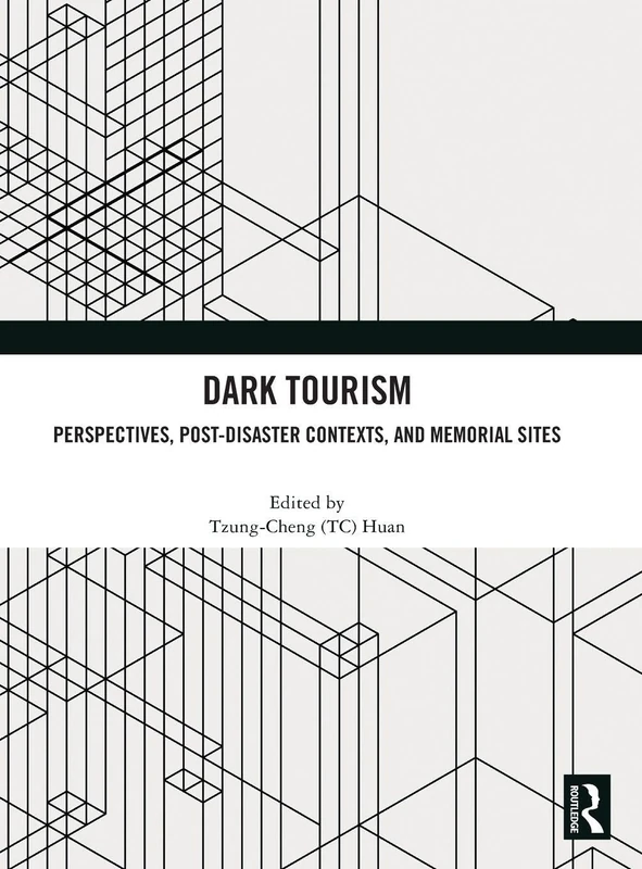 Dark Tourism: Perspectives, Post-Disaster Contexts, and Memorial Sites