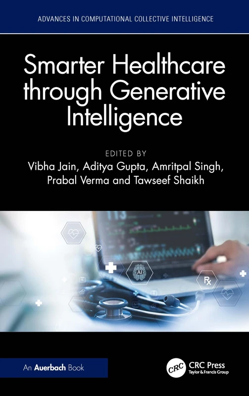 Smarter Healthcare through Generative Intelligence (Advances in Computational Collective Intelligence)