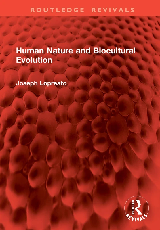 Human Nature and Biocultural Evolution (Routledge Revivals)