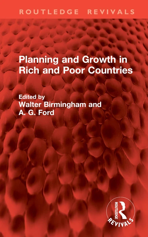 Planning and Growth in Rich and Poor Countries (Routledge Revivals)