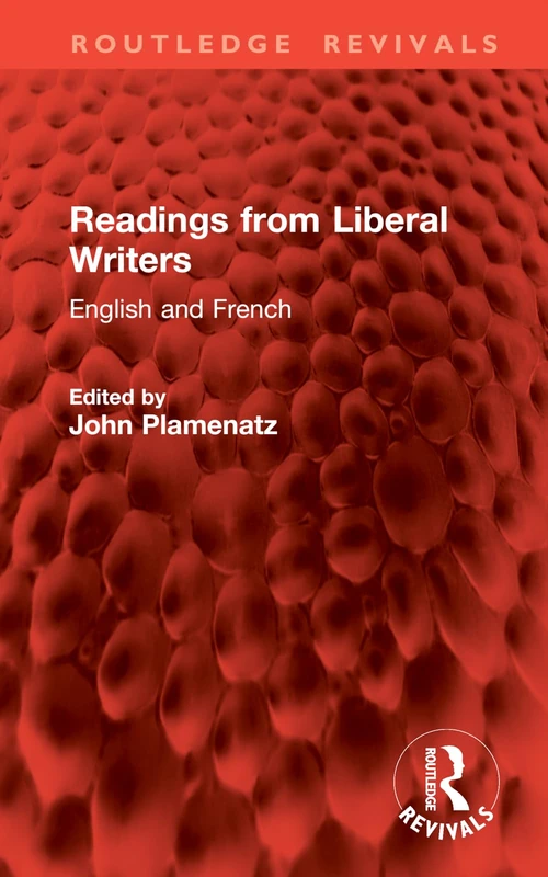 Readings from Liberal Writers: English and French (Routledge Revivals)