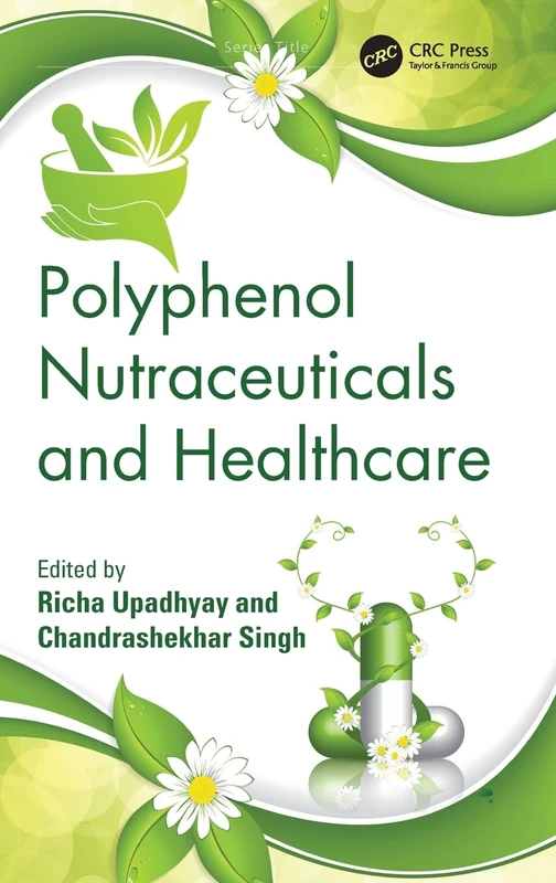 Polyphenol Nutraceuticals and Healthcare