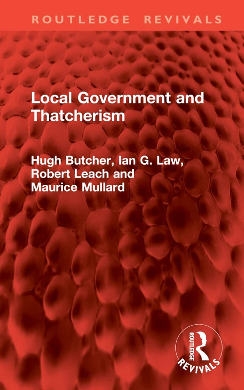 Local Government and Thatcherism (Routledge Revivals) - Image 1