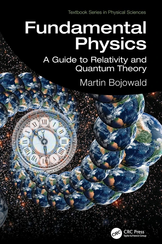 Fundamental Physics: A Guide to Relativity and Quantum Theory (Textbook Series in Physical Sciences)