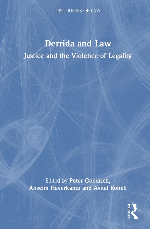 Derrida and Law: Justice and the Violence of Legality (Discourses of Law) - Image 1