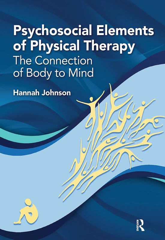 Routledge Psychosocial Elements of Physical Therapy Book
