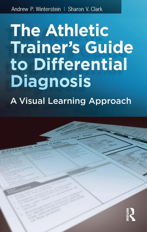 The Athletic Trainer's Guide to Differential Diagnosis: A Visual Learning Approach