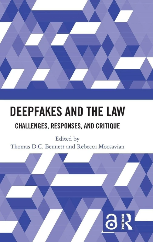 Deepfakes and the Law: Challenges, Responses, and Critique