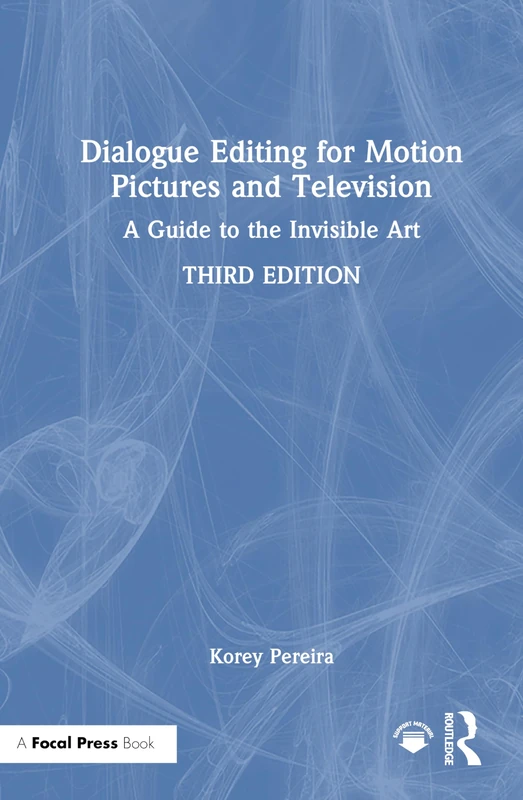 Dialogue Editing for Motion Pictures and Television: A Guide to the Invisible Art - Image 1