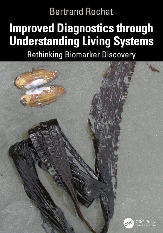 Improved Diagnostics Through Understanding Living Systems: Rethinking Biomarker Discovery