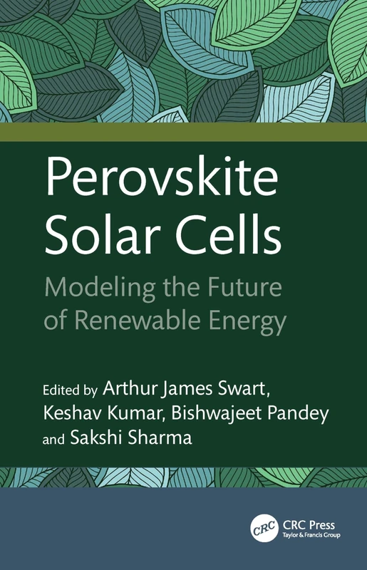 Perovskite Solar Cells: Modeling the Future of Renewable Energy
