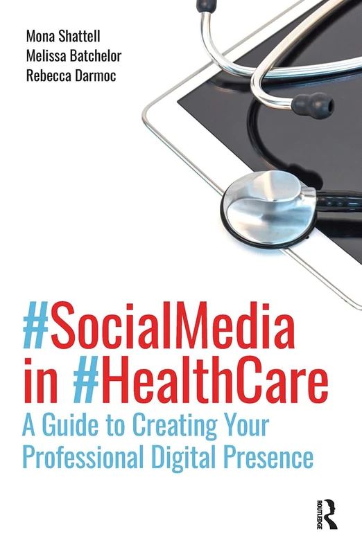 Routledge - Social Media in Health Care Guide Book