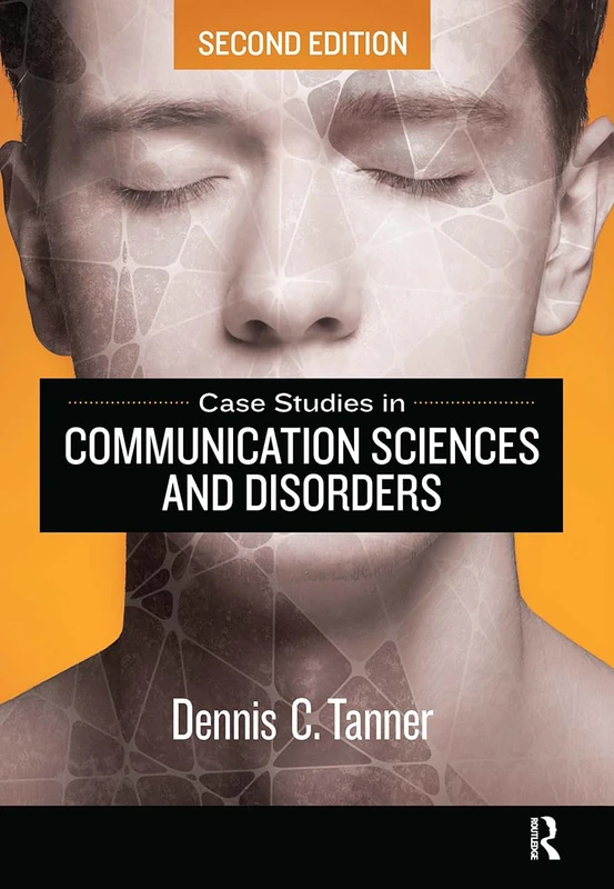 Routledge Case Studies in Communication Sciences and Disorders