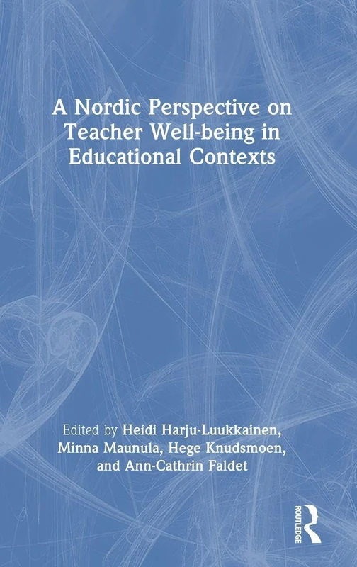 A Nordic Perspective on Teacher Well-being in Educational Contexts