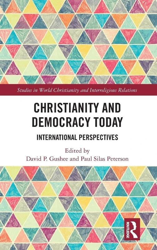 Routledge Christianity and Democracy Today - Academic Book