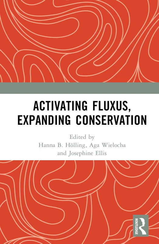 Routledge Activating Fluxus, Expanding Conservation Book