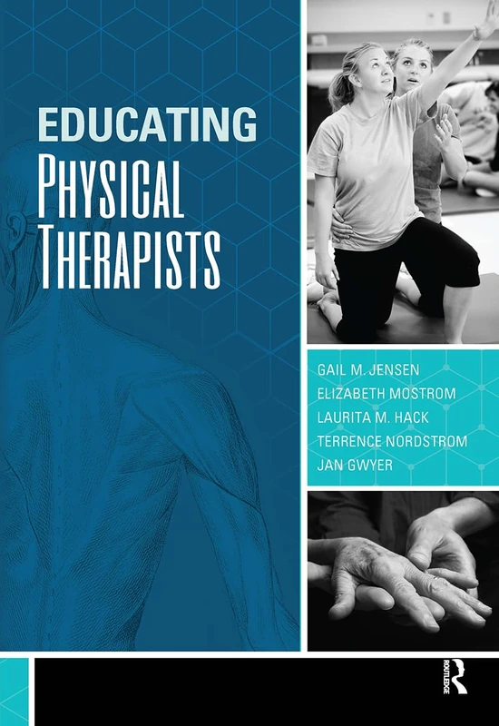 Educating Physical Therapists by Routledge - Medical Book