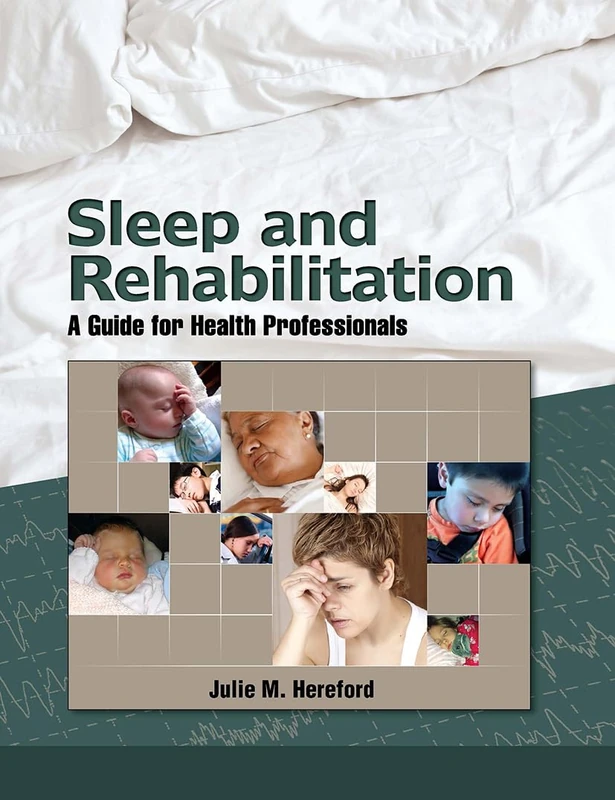 Routledge Sleep and Rehabilitation: A Guide for Professionals