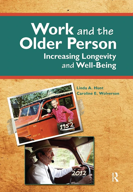 Routledge - Work and the Older Person: Longevity and Wellbeing