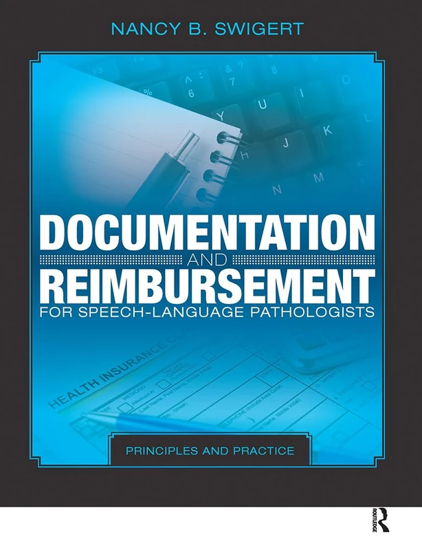 Routledge Documentation and Reimbursement for SLPs Book