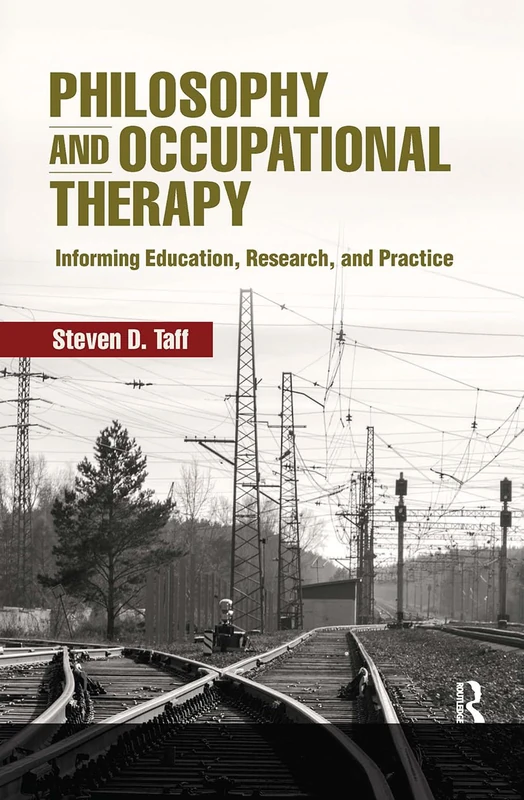 Routledge - Philosophy and Occupational Therapy Book