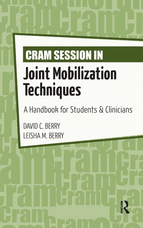 Routledge Cram Session in Joint Mobilization Techniques Book