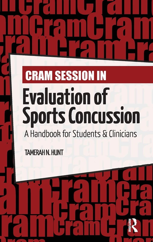 Cram Session in Evaluation of Sports Concussion: A Handbook for Students & Clinicians