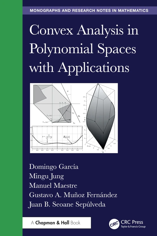 Convex Analysis in Polynomial Spaces with Applications (Chapman & Hall/CRC Monographs and Research Notes in Mathematics)