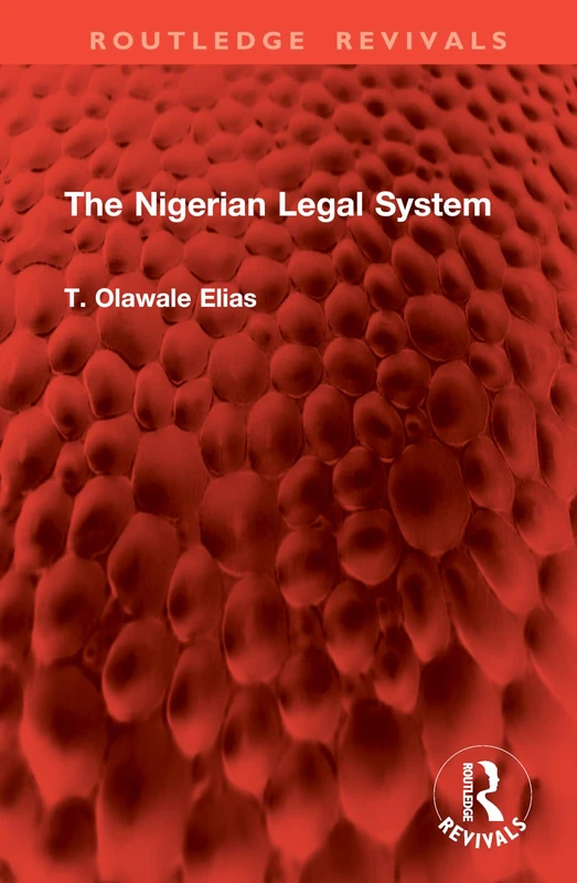 Routledge The Nigerian Legal System (Routledge Revivals) Book